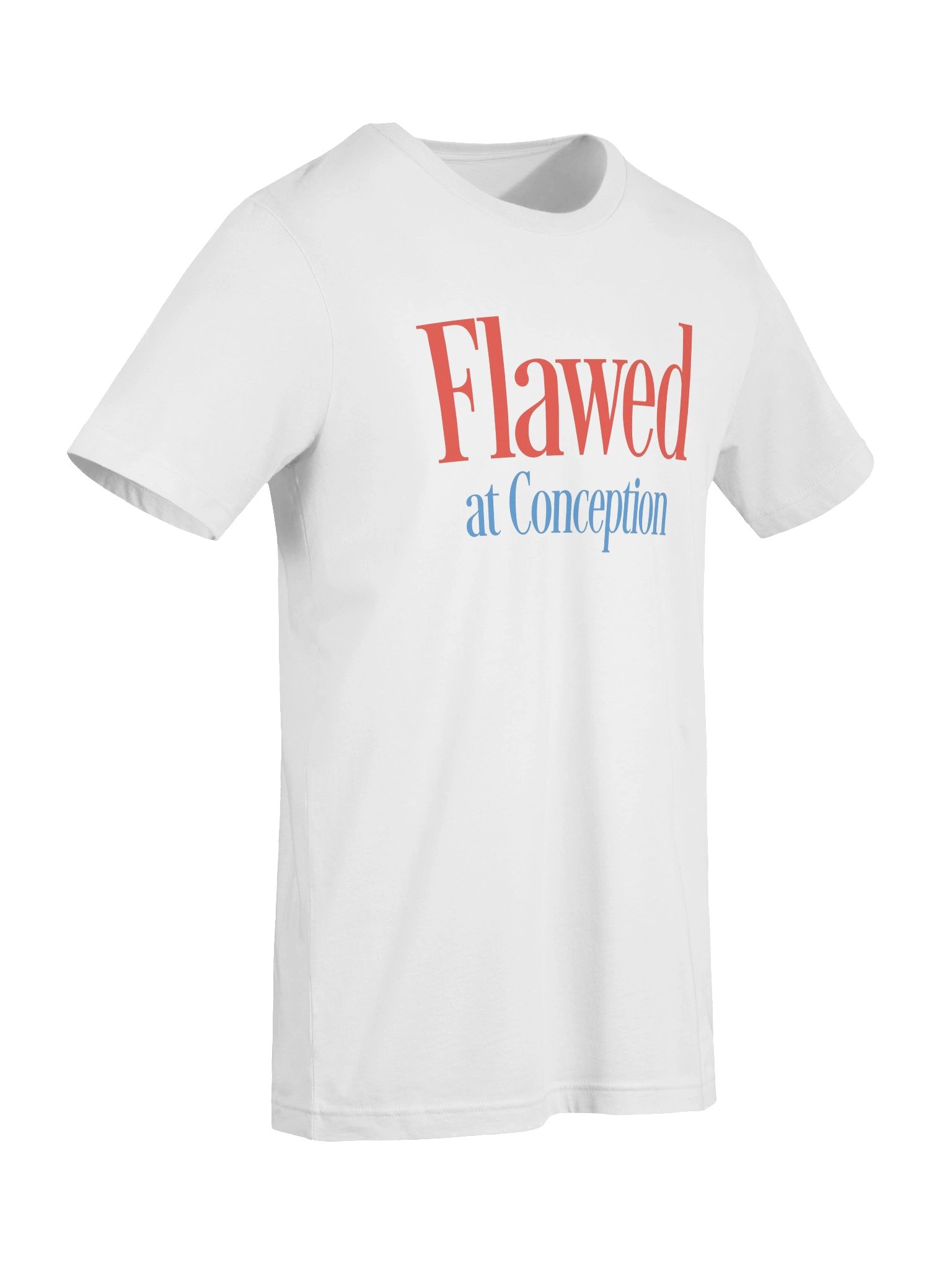 Flawed at Conception T-Shirt product image (7)