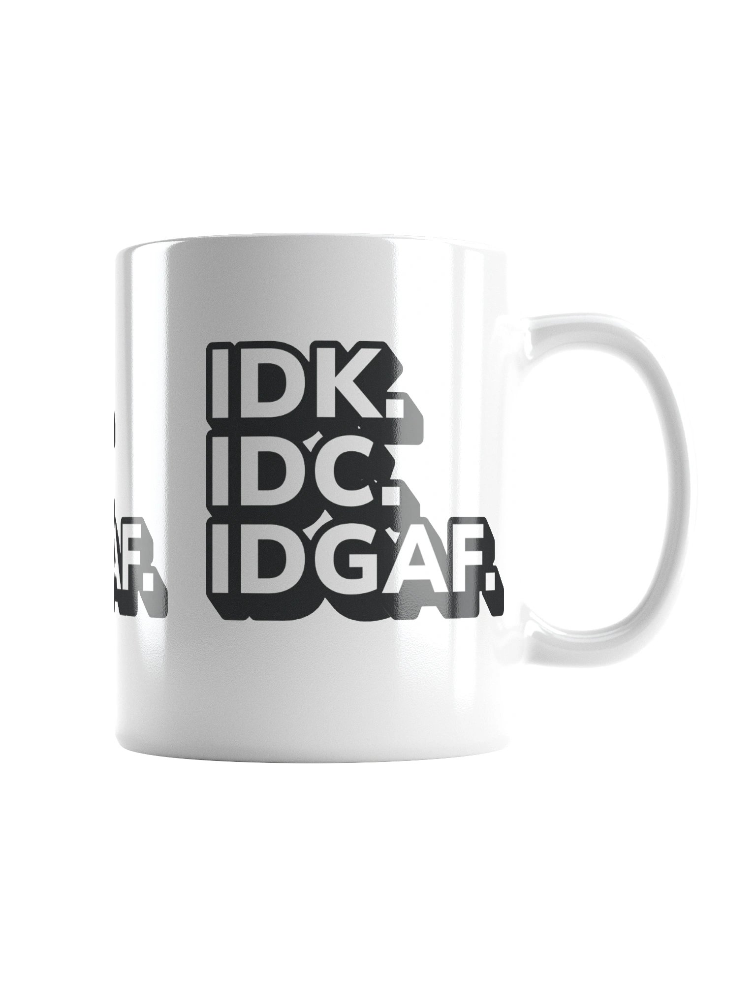 Don't Known, Don't Care Mug product image (1)