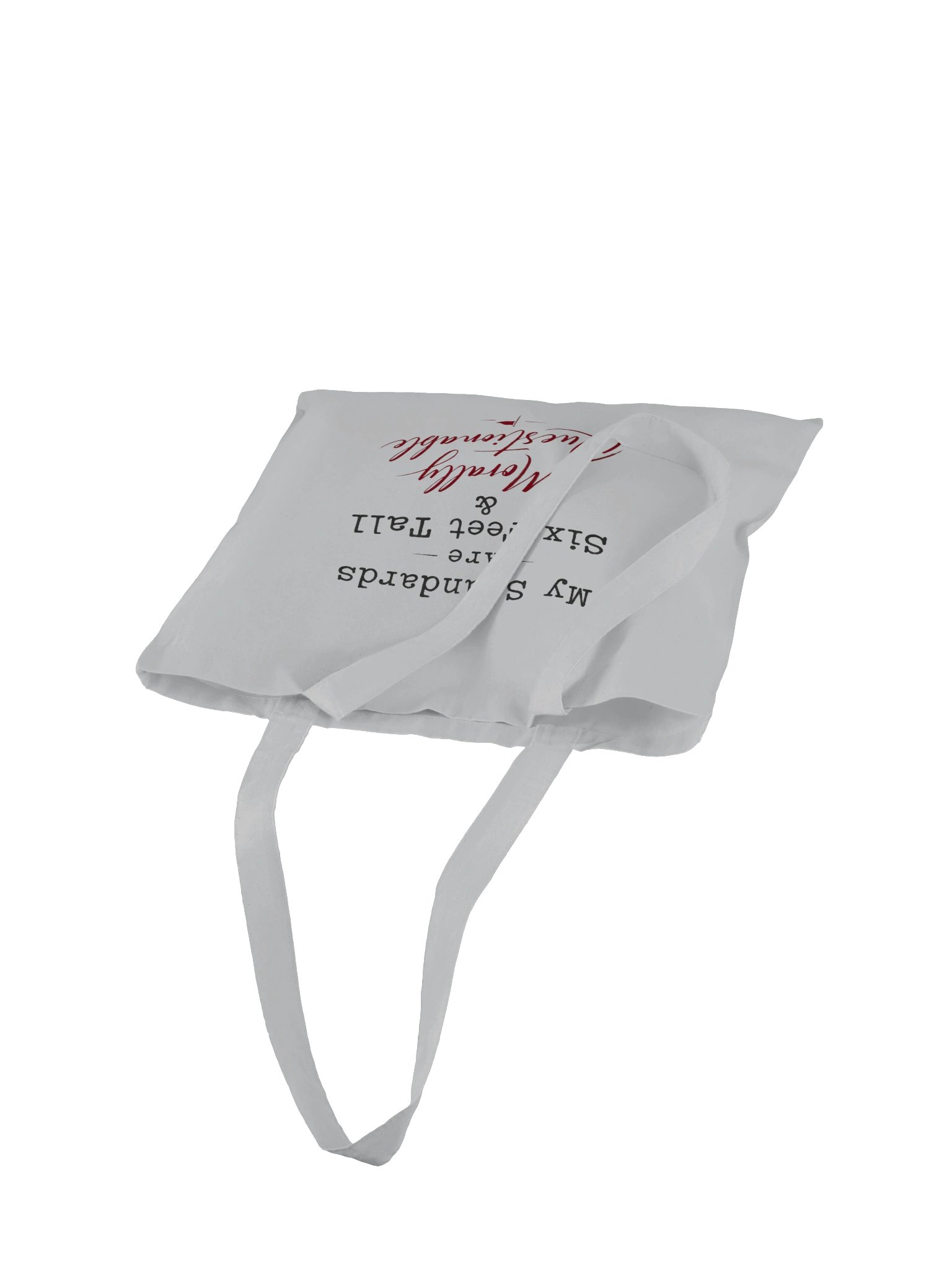 My Standards Are... - Cotton Tote Bag product image (12)