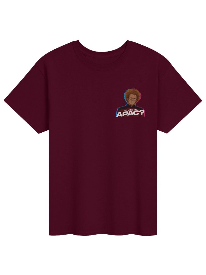 What's an APAC? T-shirt product image (111)