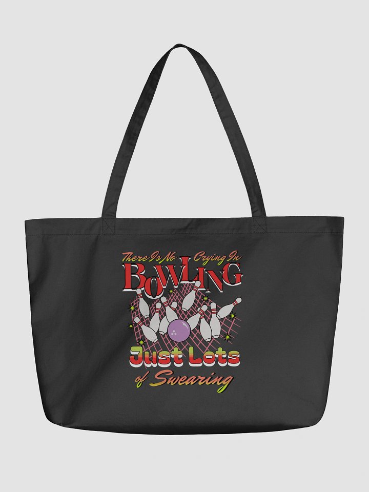 There Is No Crying In Bowling Just Lots Of Swearing Sassy Tote product image (2)