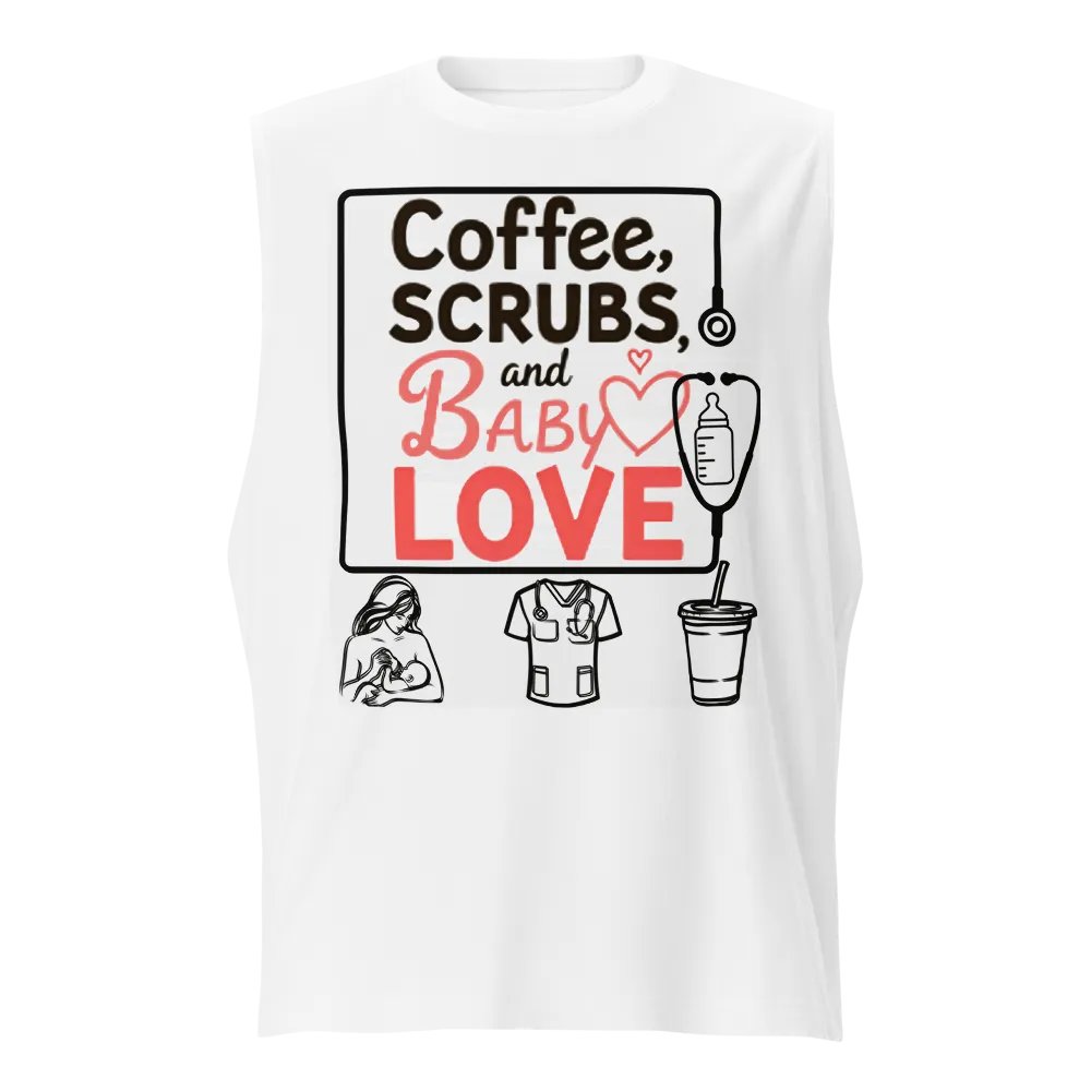 Coffee, Scrubs, and Baby Love Muscle Tank product image (1)