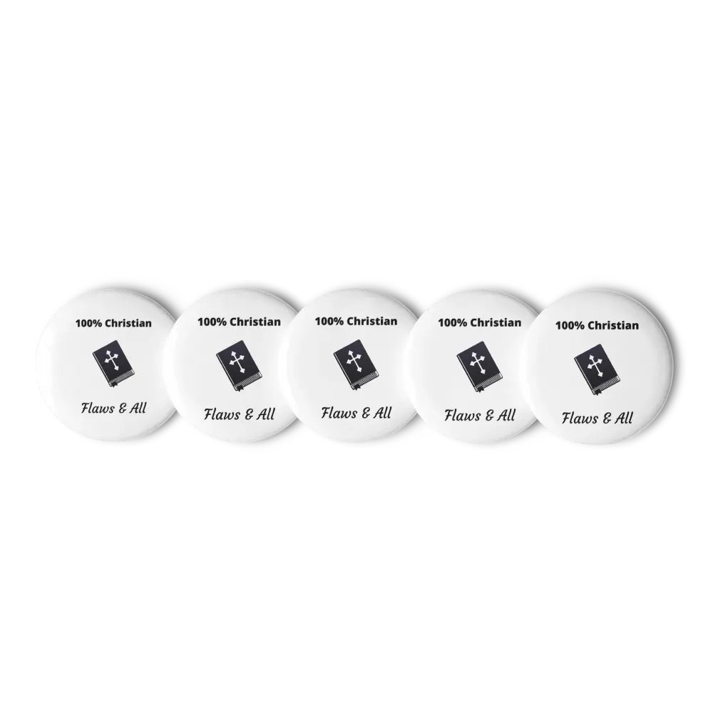 100% Christian Flaws & All Pin Button Set product image (2)