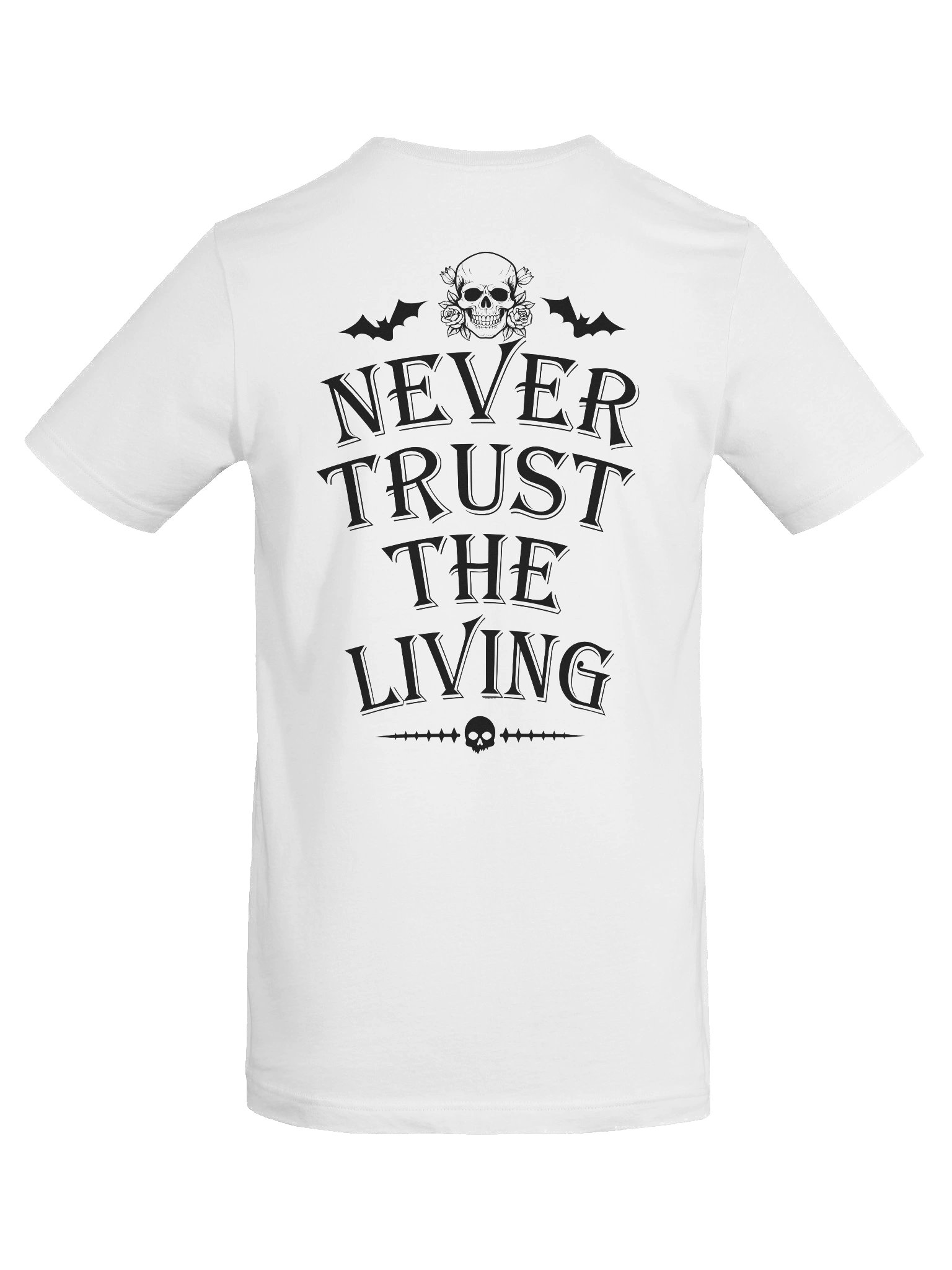 [UM Designs] Never Trust The Living [on white] - Unisex Graphic Tee product image (8)