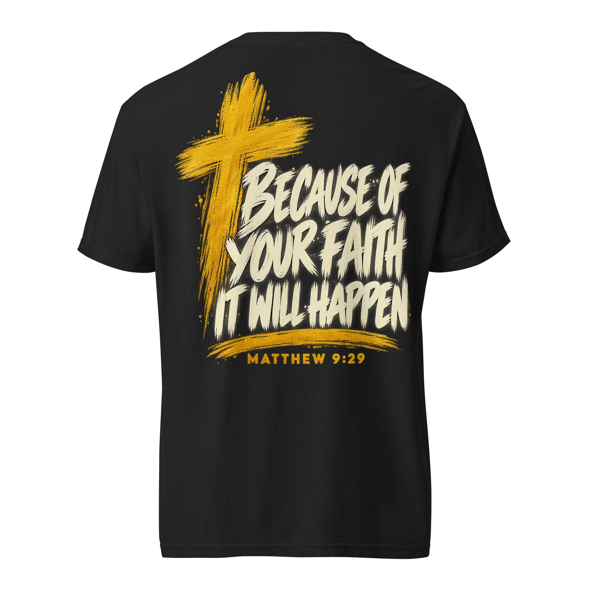 Because of Your Faith | Matthew 9:29 Faith Tee product image (1)
