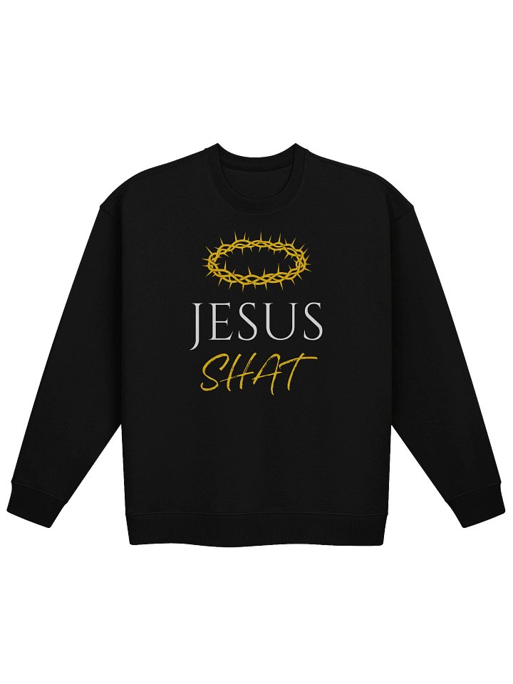 Jesus Shat Sweatshirt product image (1)