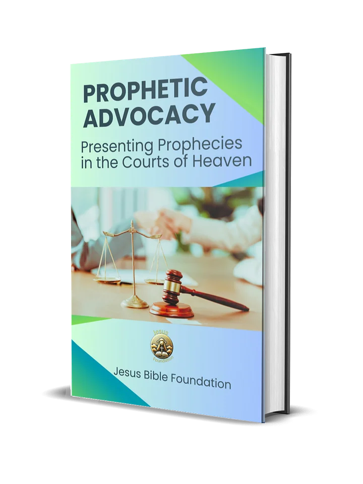 Prophetic Advocacy: Presenting Prophecies in the Courts of Heaven product image (1)
