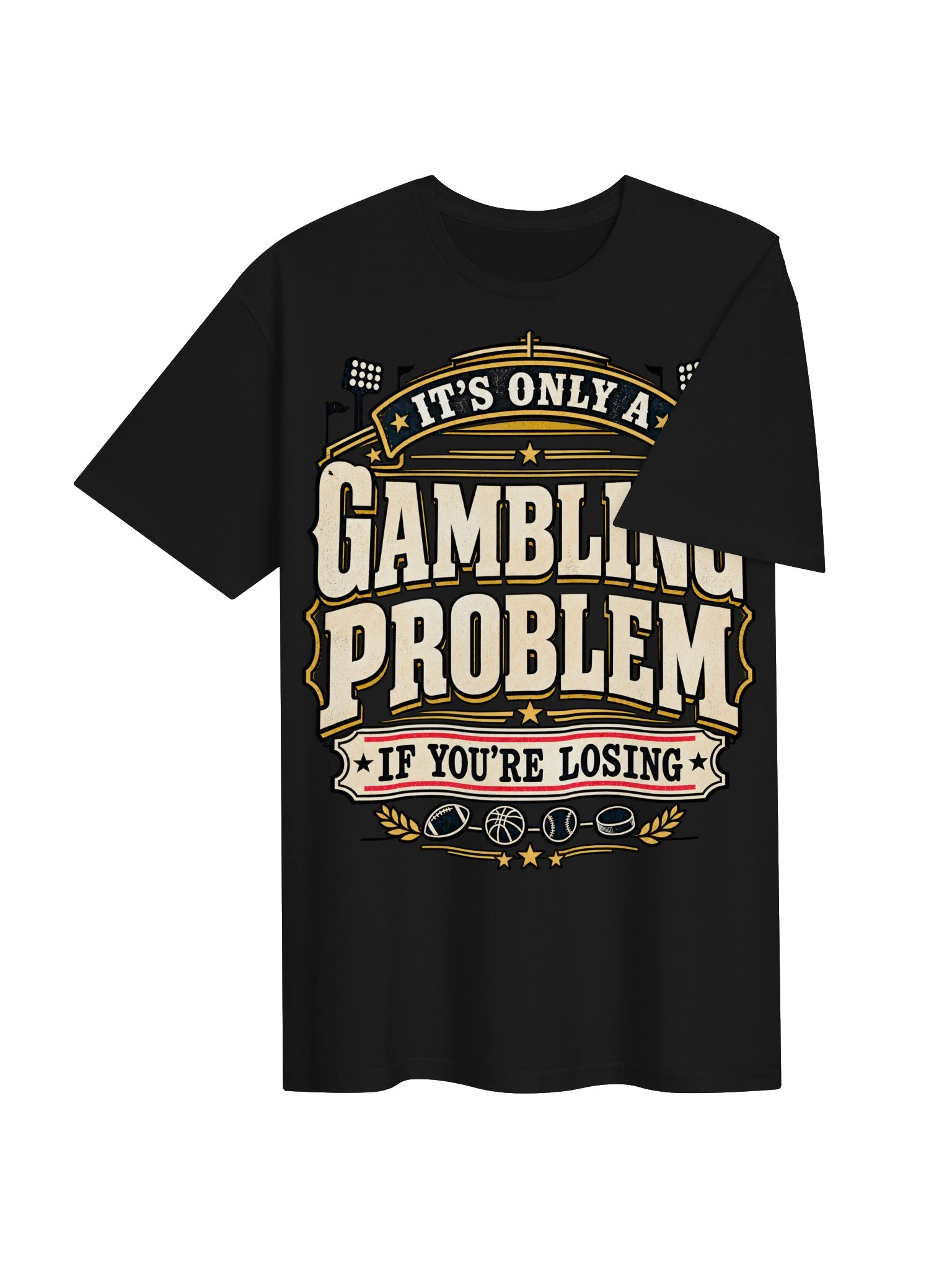 It’s Only a Gambling Problem Tee product image (54)