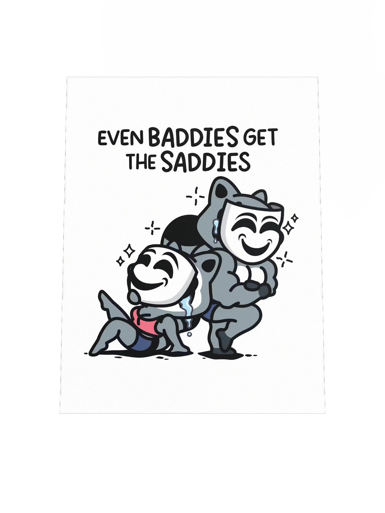 Baddies Get Saddies Poster product image (4)