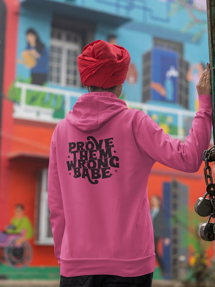 Prove Them Wrong Babe Hoodie product image (1)