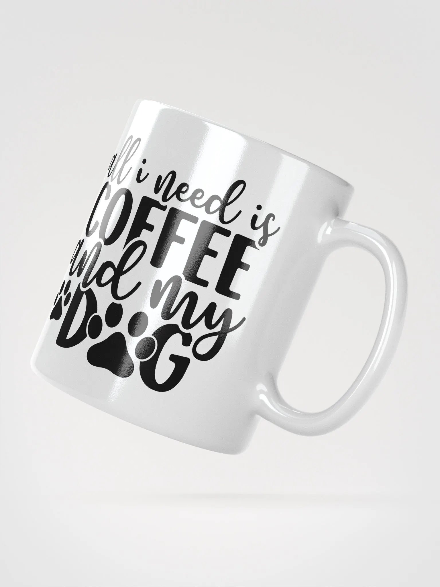 All I Need is Coffee and My Dog Mug product image (6)