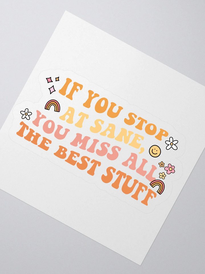 Stop at Sane Sticker product image (2)