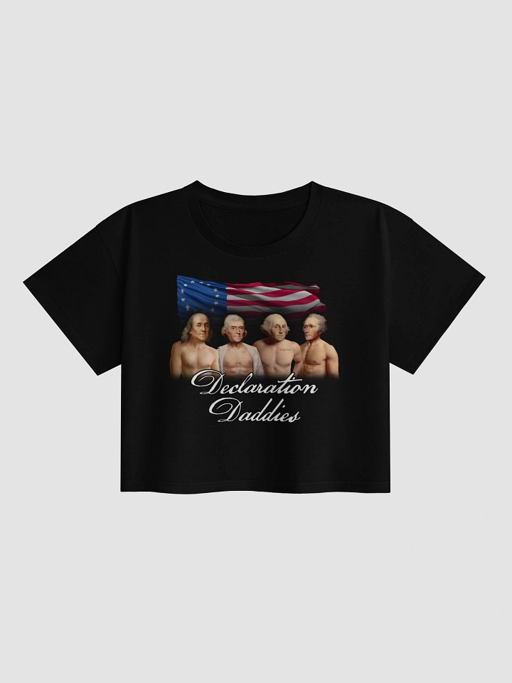 Declaration Daddies Crop Top - Funny 4th of July Founding Fathers America 250 product image (1)