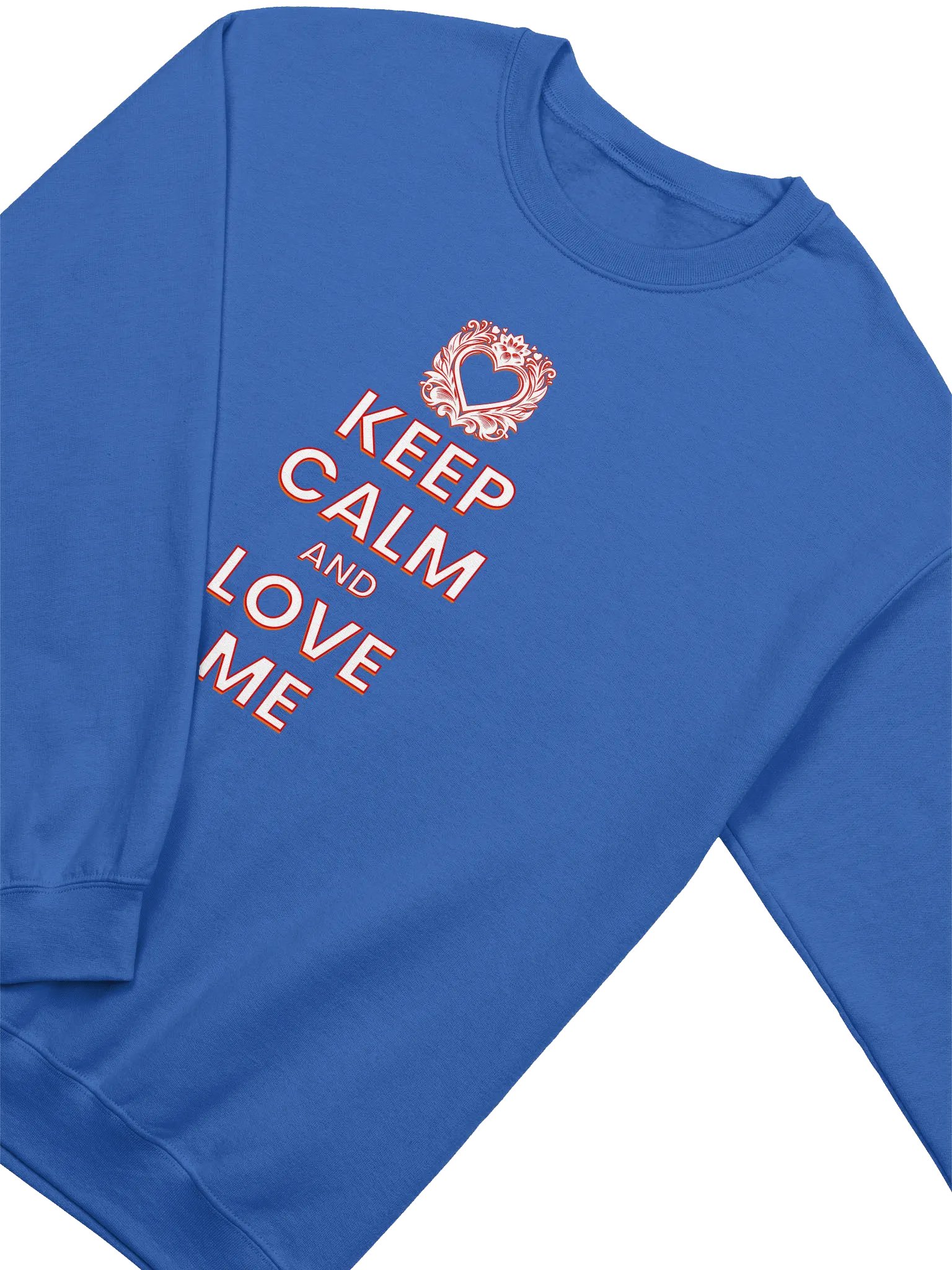 KEEP CALM AND LOVE ME SWEATSHIRT product image (3)