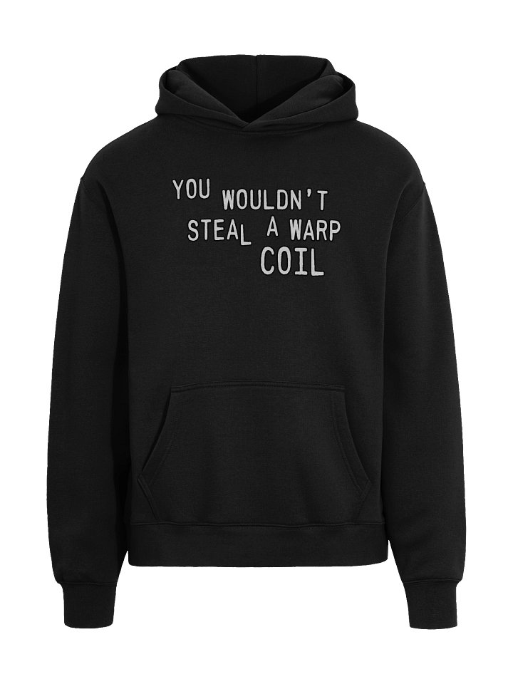 TrekCulture: You Wouldn't Steal A Warp Coil - Unisex Premium Oversized Hoodie product image (2)