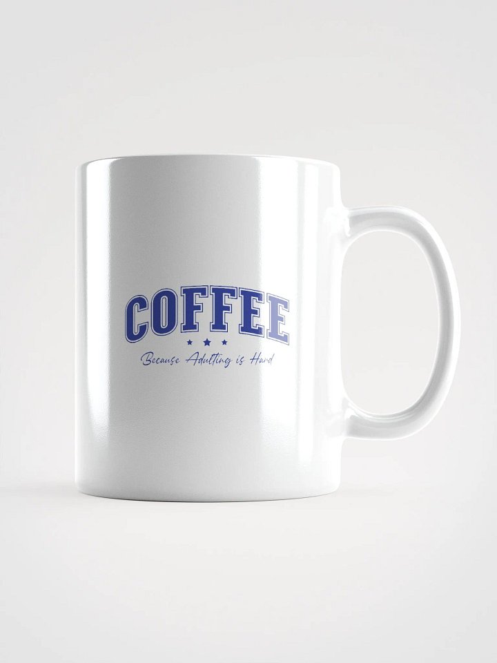 Coffee Because Adulting is Hard funny Coffee Lover Mug product image (1)
