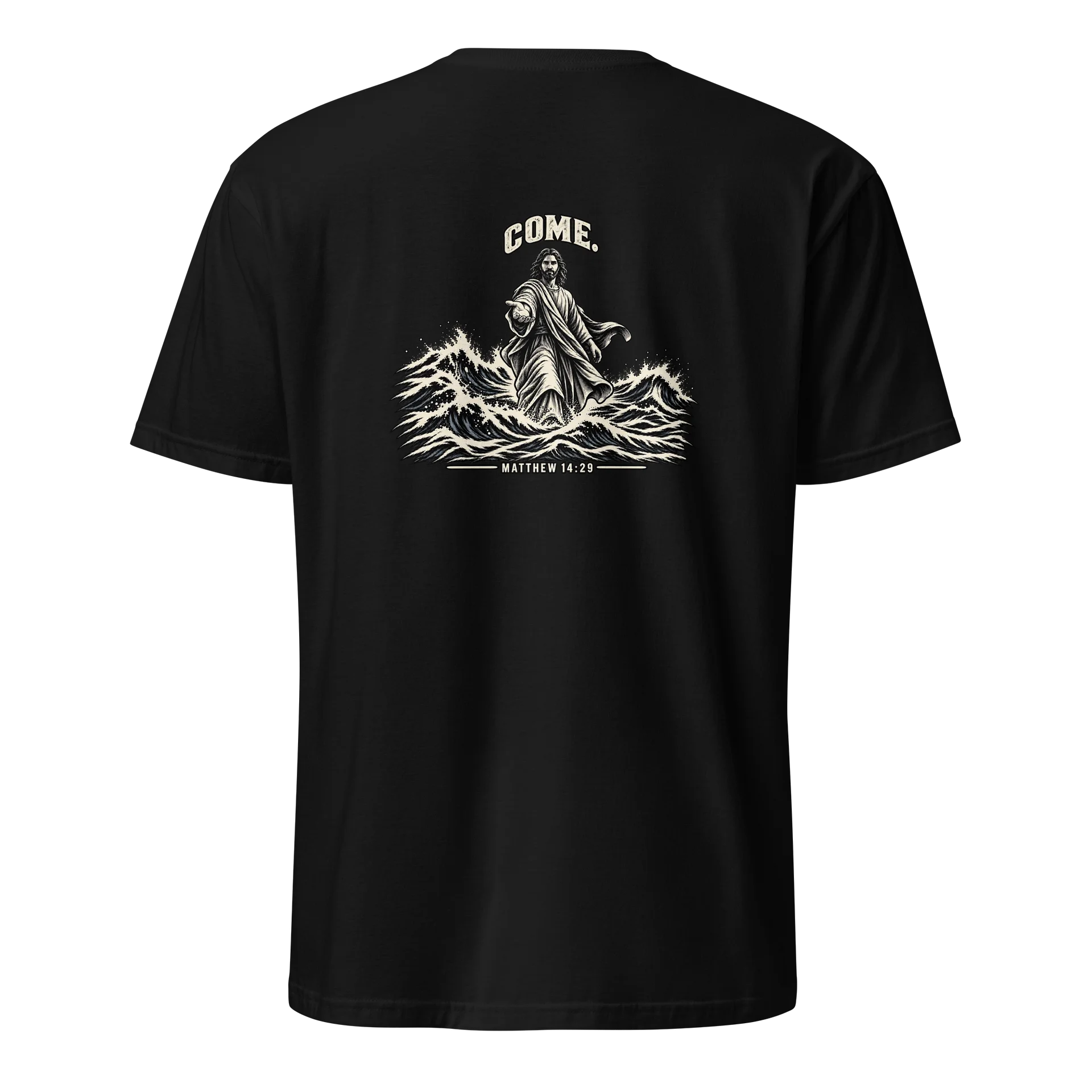 COME. — Matthew 14:29 Christian T-Shirt product image (1)