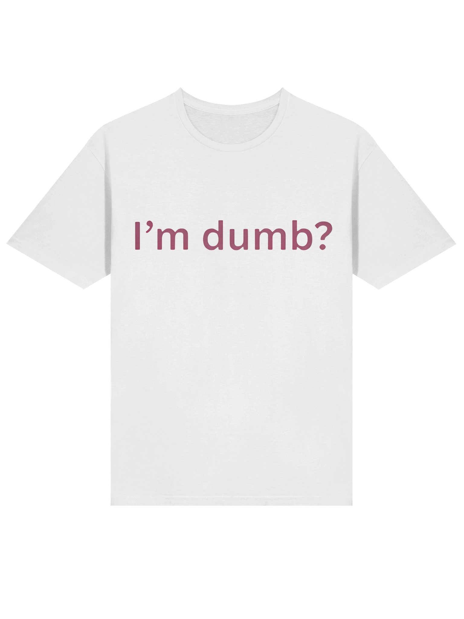 I’m Dumb Shirt product image (2)