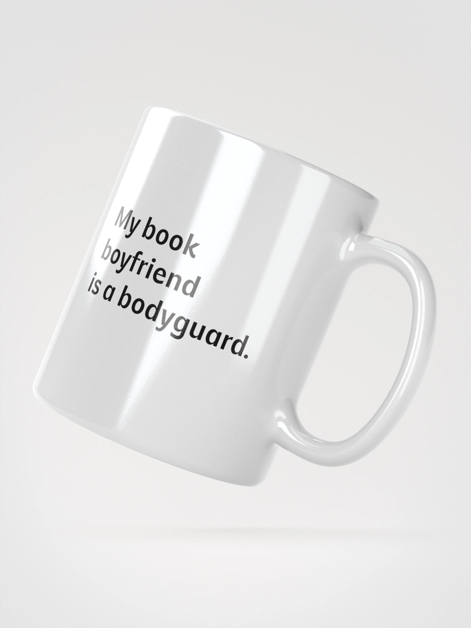 White Ceramic Coffee Cup - My book boyfriend is a bodyguard product image (2)