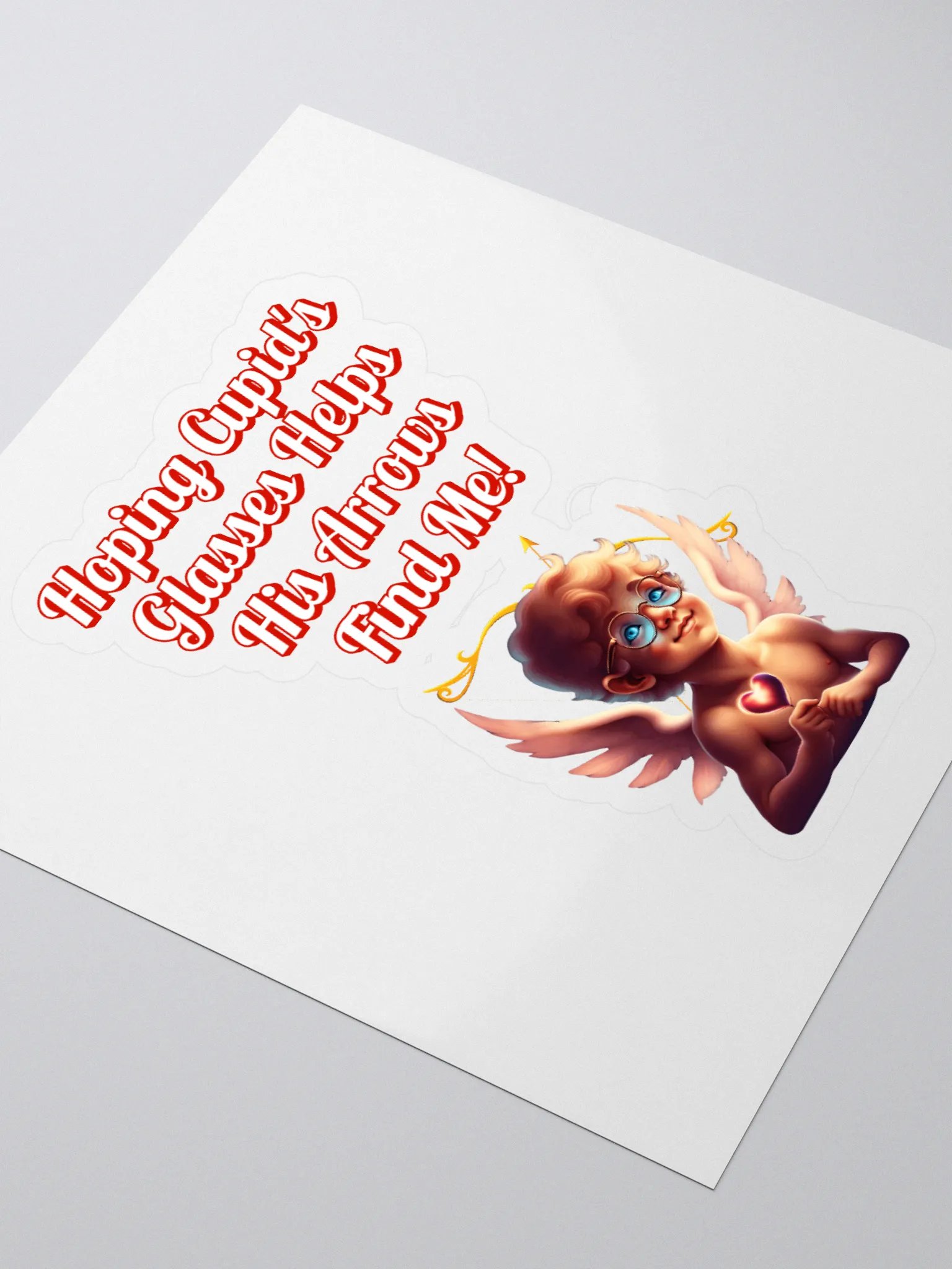 Hoping Cupid's Glasses Helps His Arrows Find Me! Sticker product image (3)
