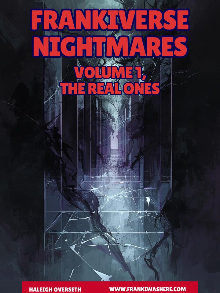 FrankiVerse Nightmares | Volume 1, The Real Ones | Haleigh Overseth | Ebook product image (1)