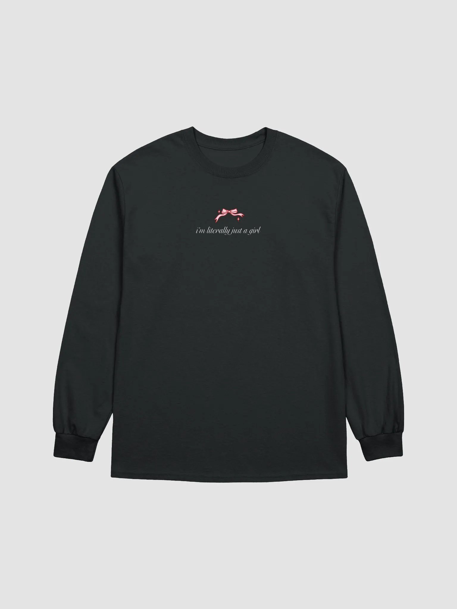 i'm literally just a girl printed long sleeve product image (4)