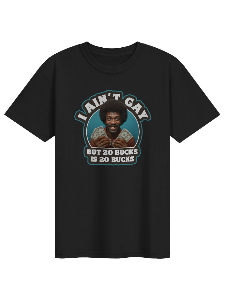 20 Bucks is 20 Bucks - Otis Spreadin product image (1)
