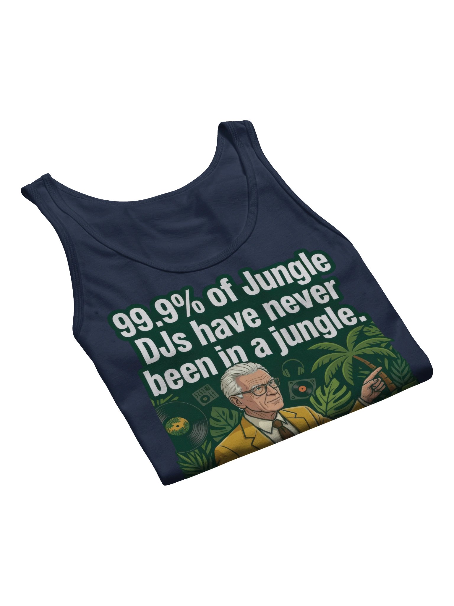 "99.9% of Jungle DJs Have Never Been in a Jungle" tank top product image (7)