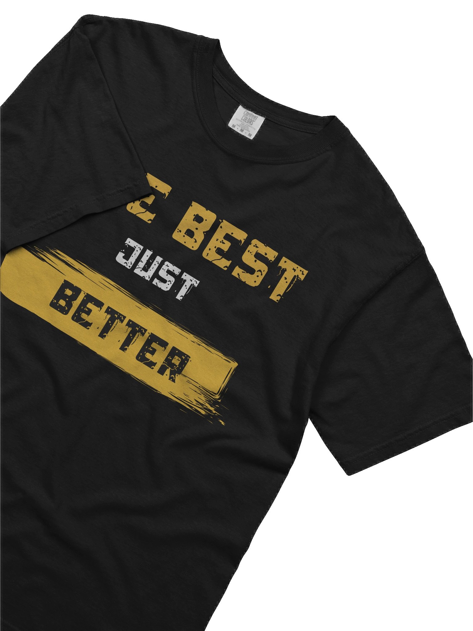 The Best Just Better T-Shirt product image (5)