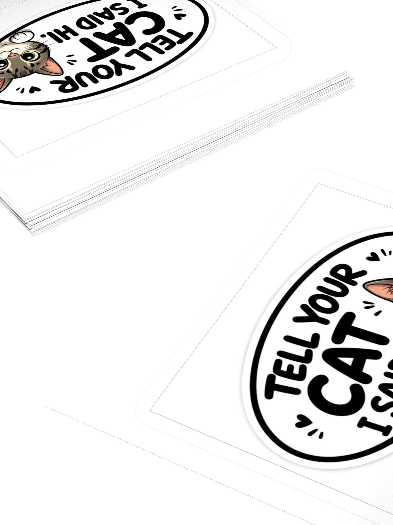 Tell Your Cat I Said Hi Kiss Cut Sticker product image (4)