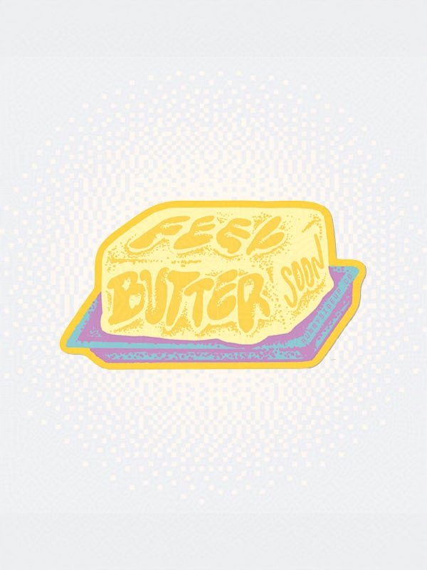 Feel Butter Soon Sticker product image (1)