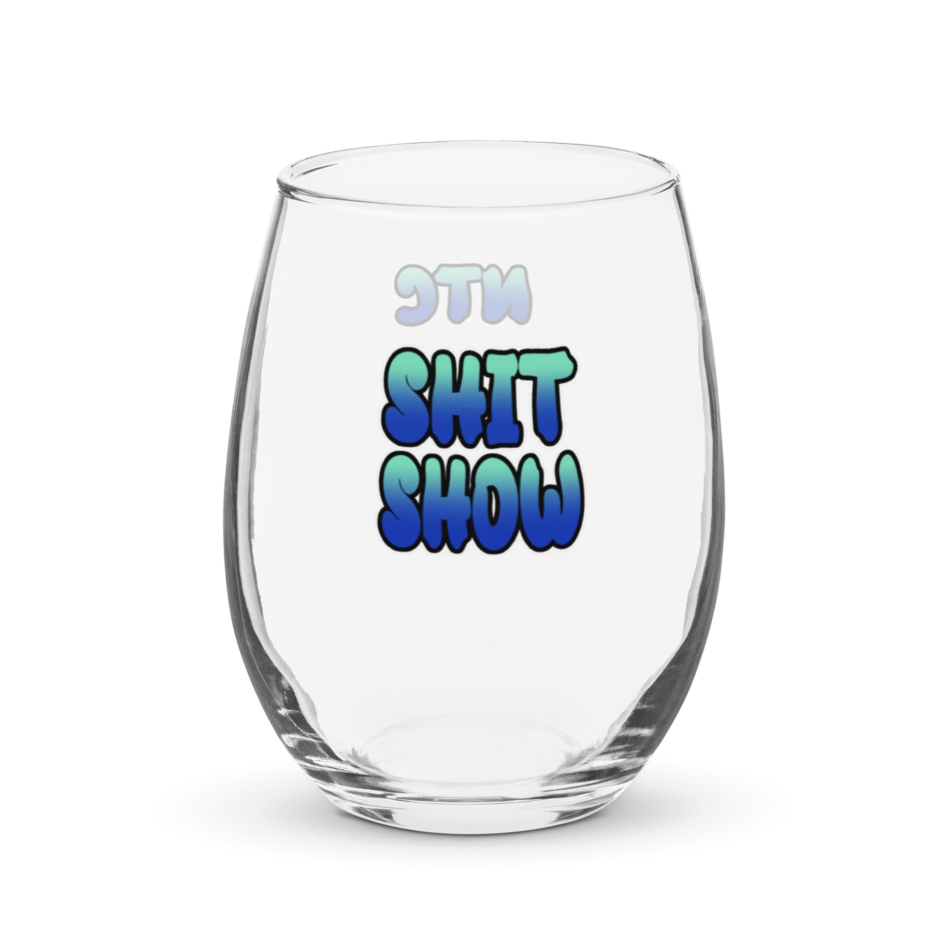 Shit Show - Stemless Wine Glass product image (5)