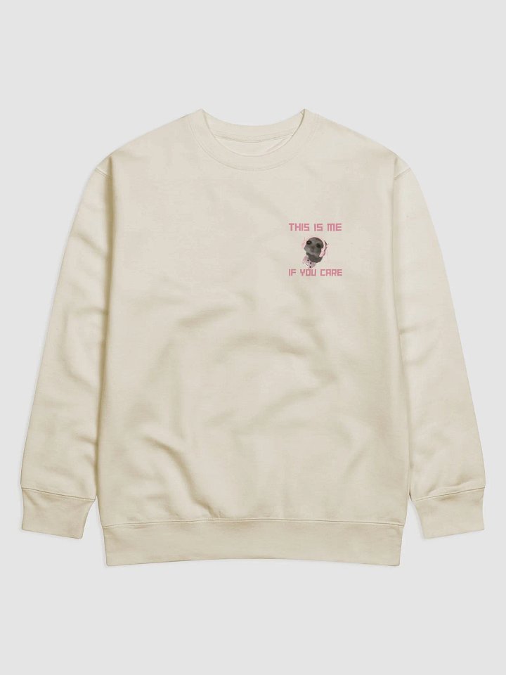 This Is Me If You Care Crewneck product image (2)