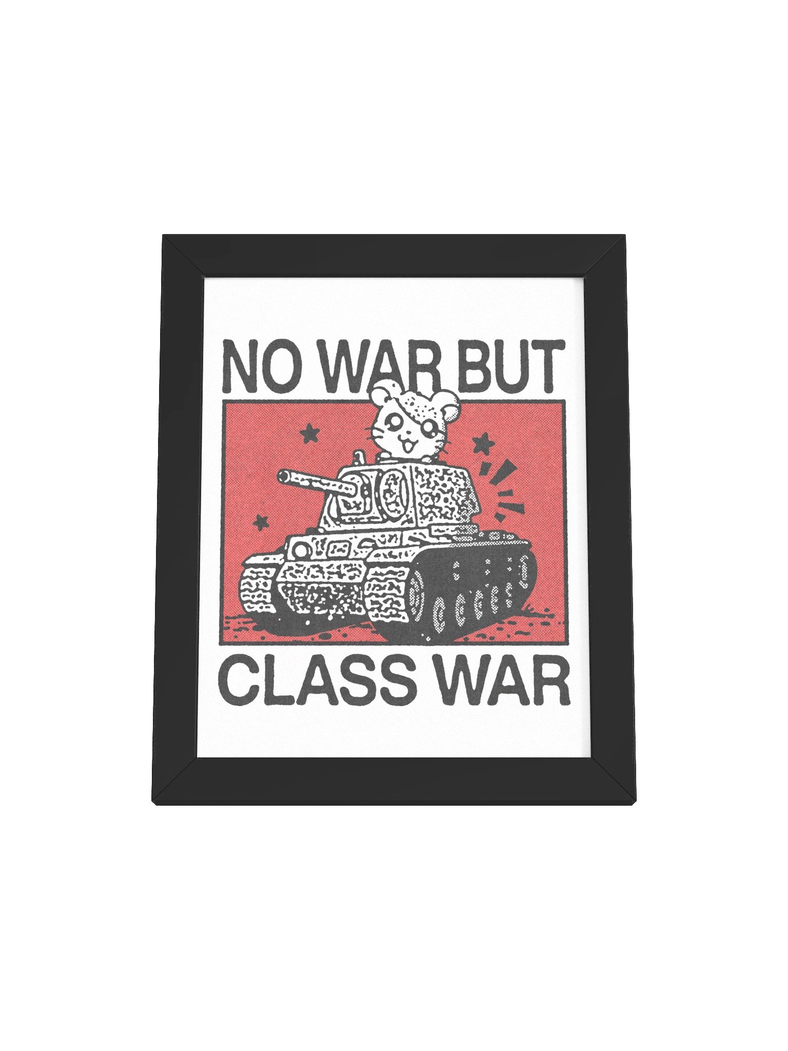 NOT WAR BUT CLASS WAR ! Framed Print. product image (1)