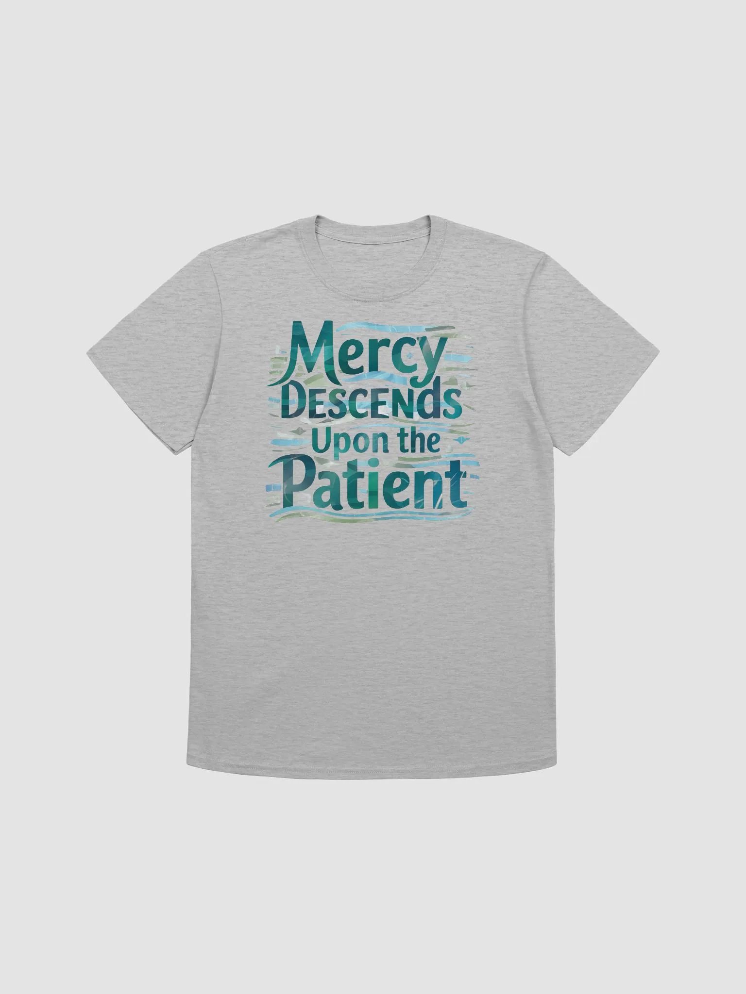 Mercy Descends Upon the Patient Unisex T-Shirt product image (1)