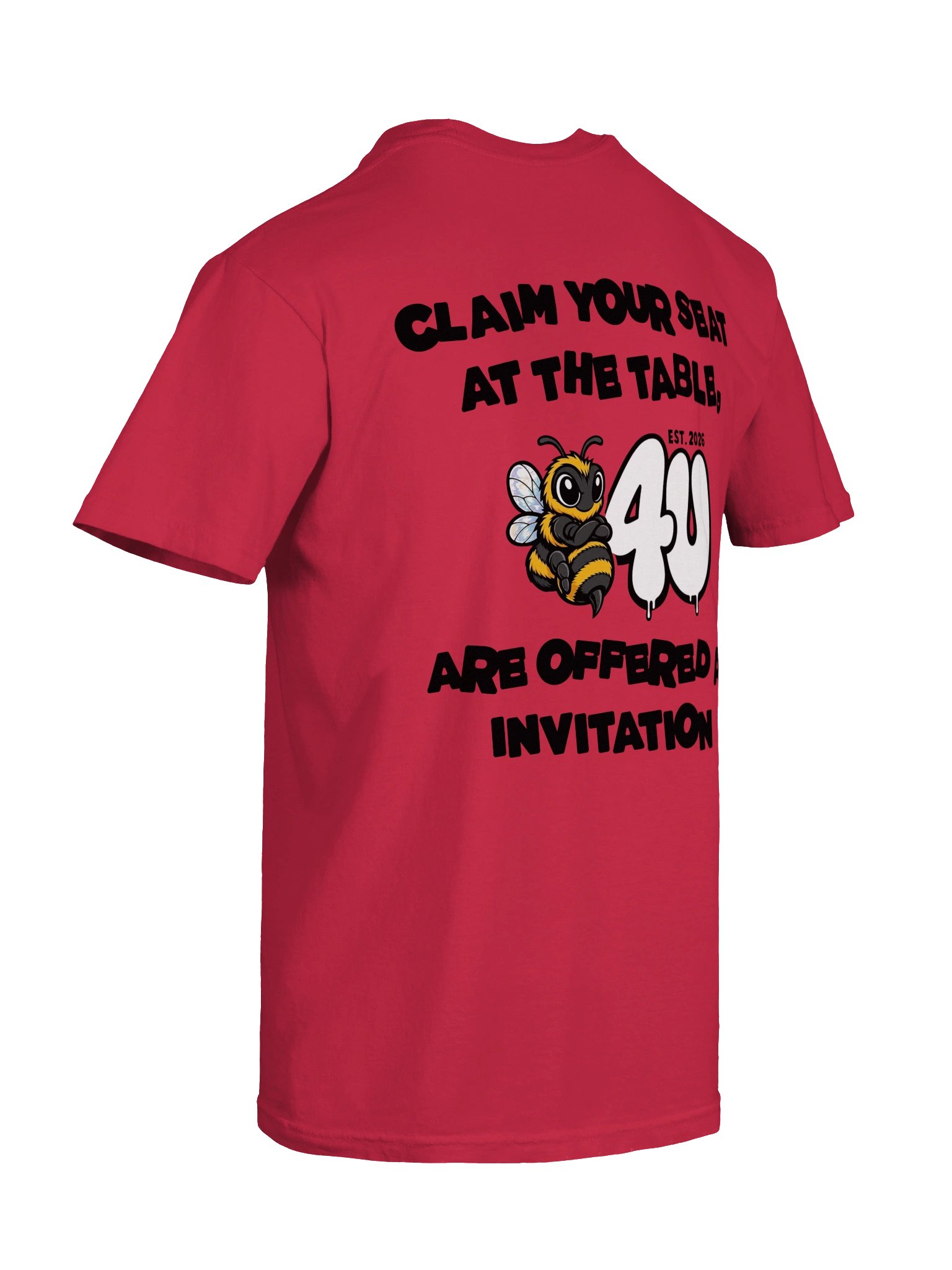 CLAIM YOUR SEAT B4U ARE OFFERED AN INVITATION Graphic Tee product image (39)
