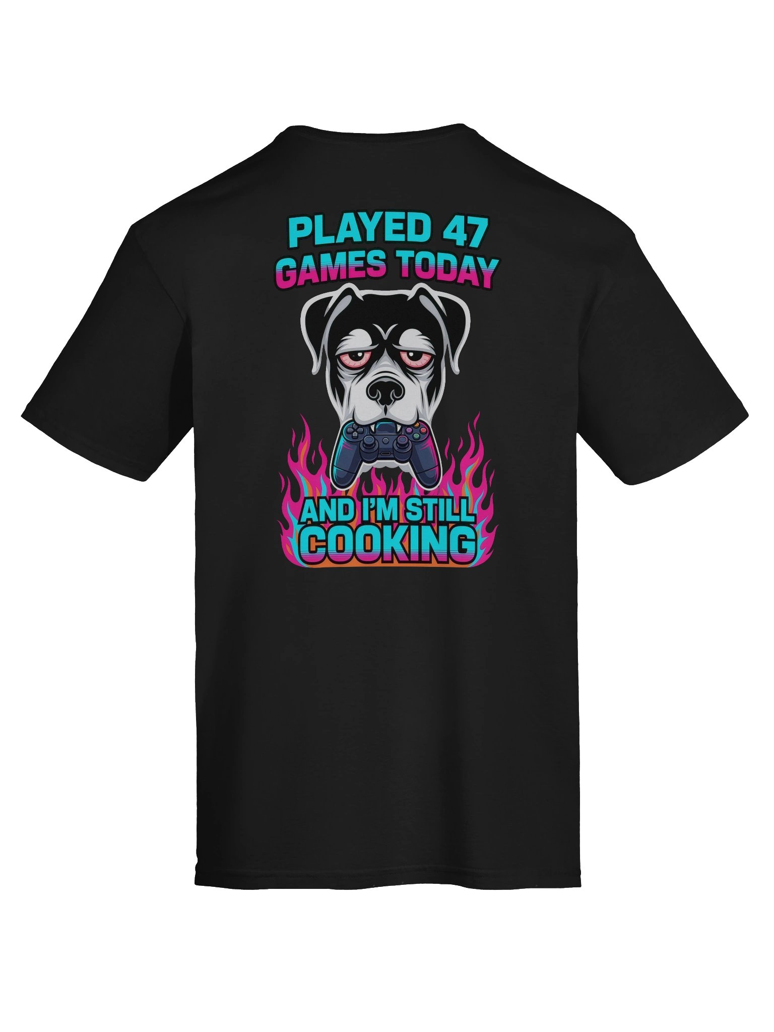 Played 47 Games Today and I am still Cooking product image (7)