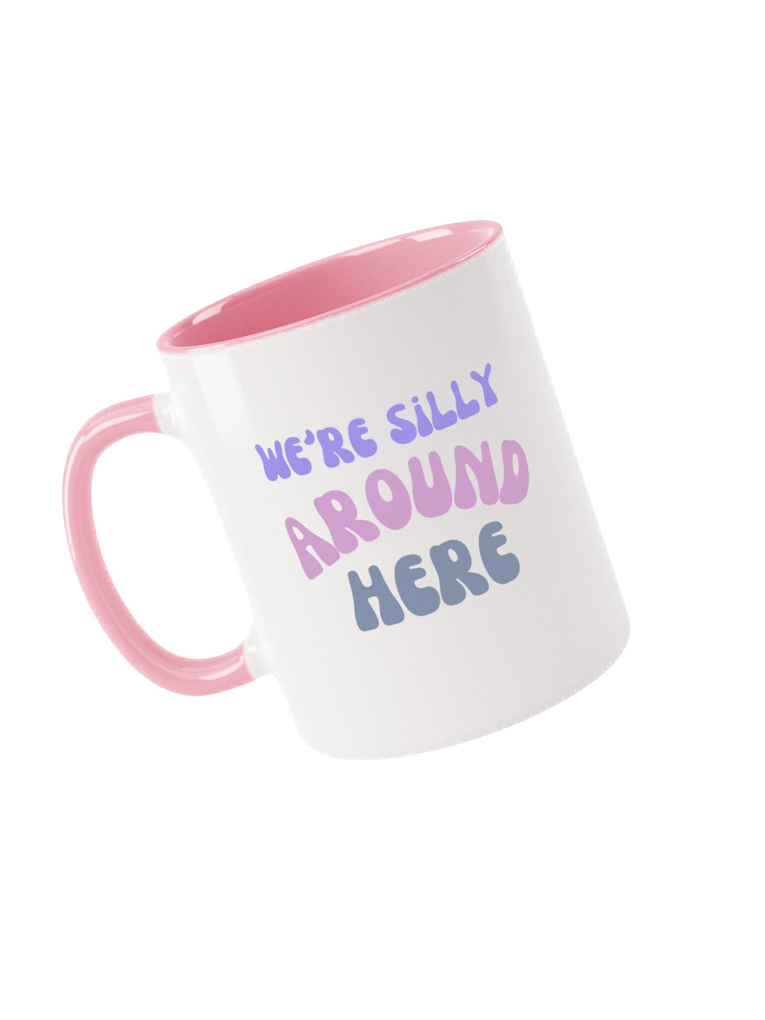 Silly Around Here Ceramic Mug product image (3)
