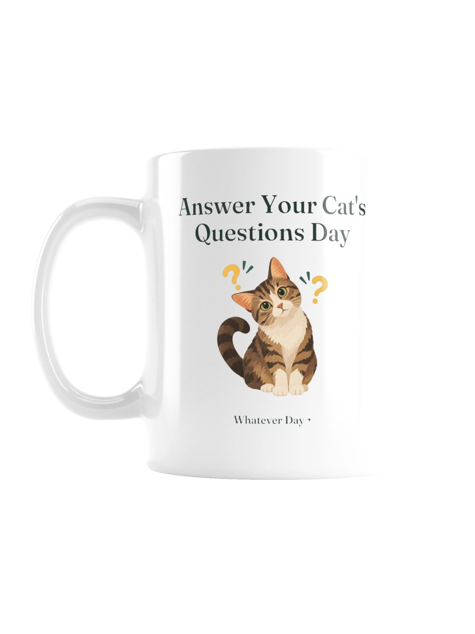 Answer Your Cat's Questions Day Mug product image (1)
