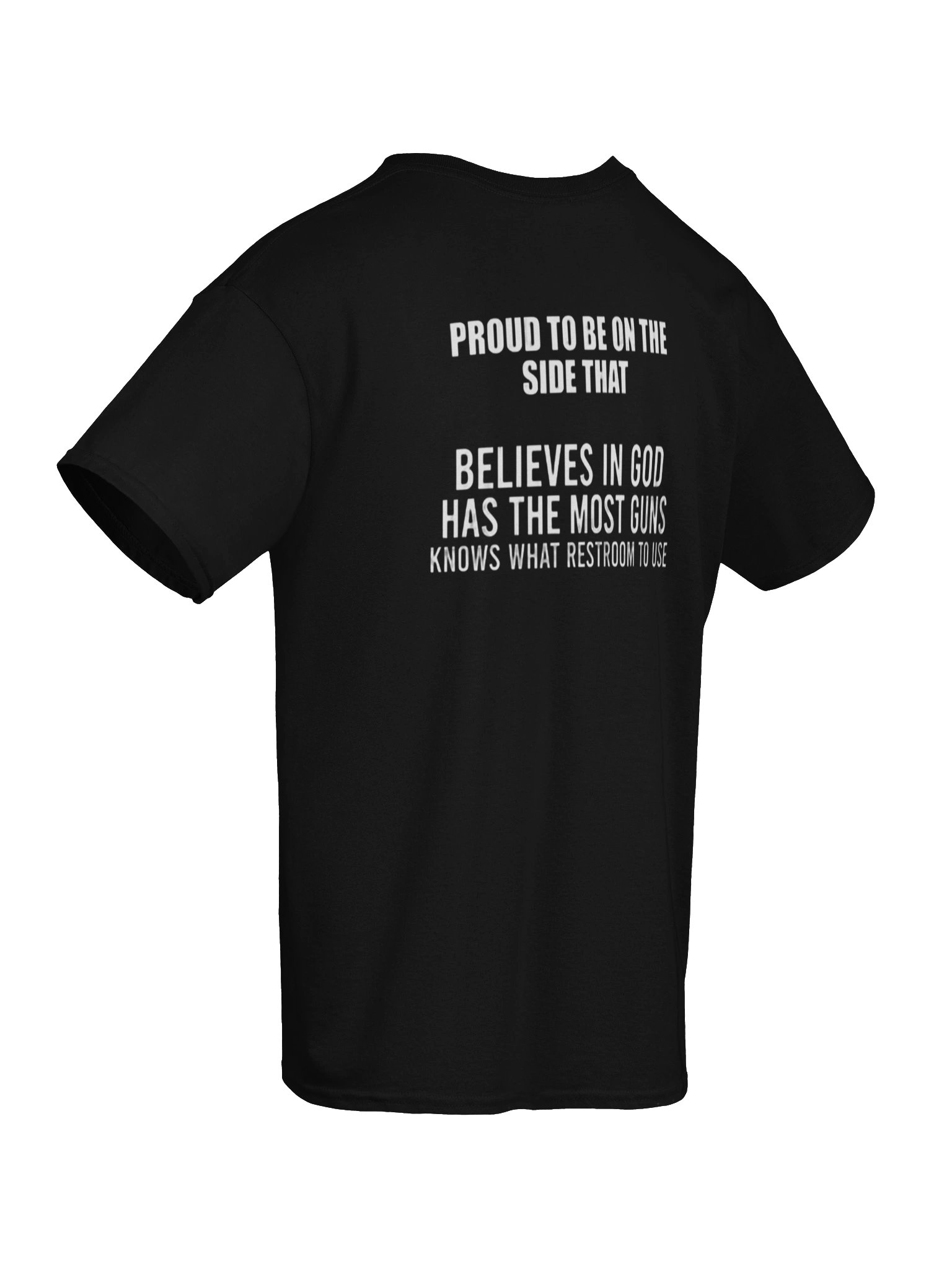 "Proud To Be On The Side That Believes In God" Back-Print Graphic Tee product image (3)