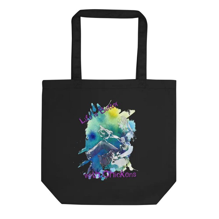 Life Is Better With Chickens - Eco Friendly Tote Bag - Organic Cotton product image (1)