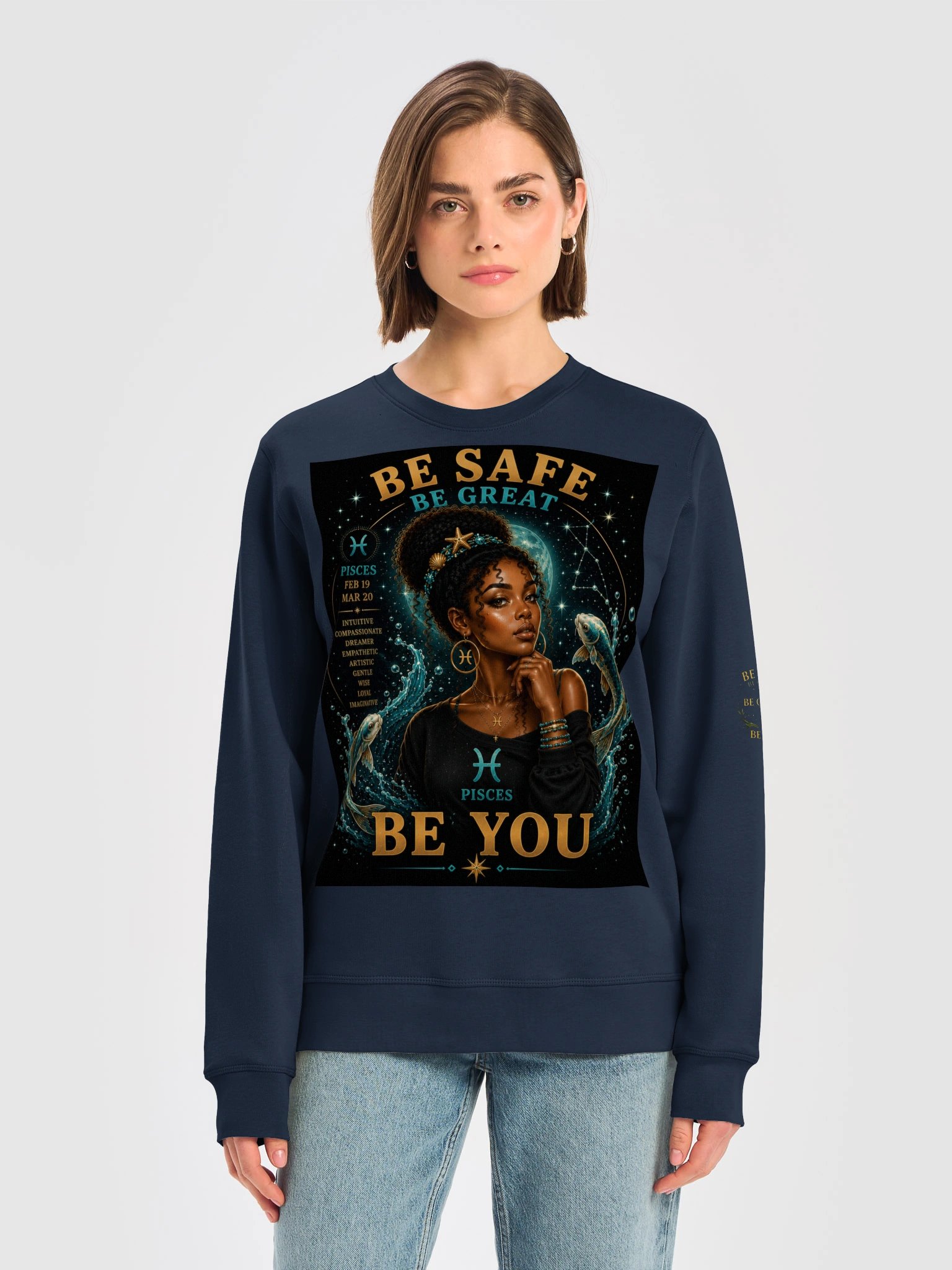 Pisces For the dreamers. Creative. Compassionate. Imaginative. Pisces sees beauty where others see ordinary. 🌊 Be Safe. Be Great. Be You. product image (14)