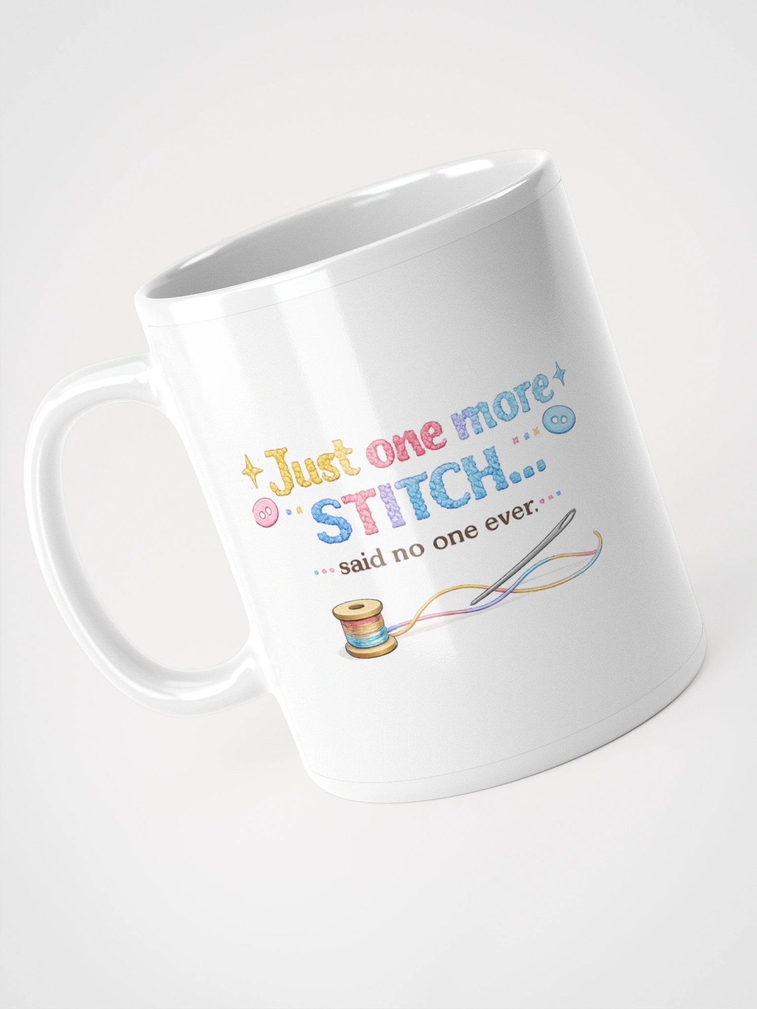 Just one more stitch... said no one ever Mug product image (1)