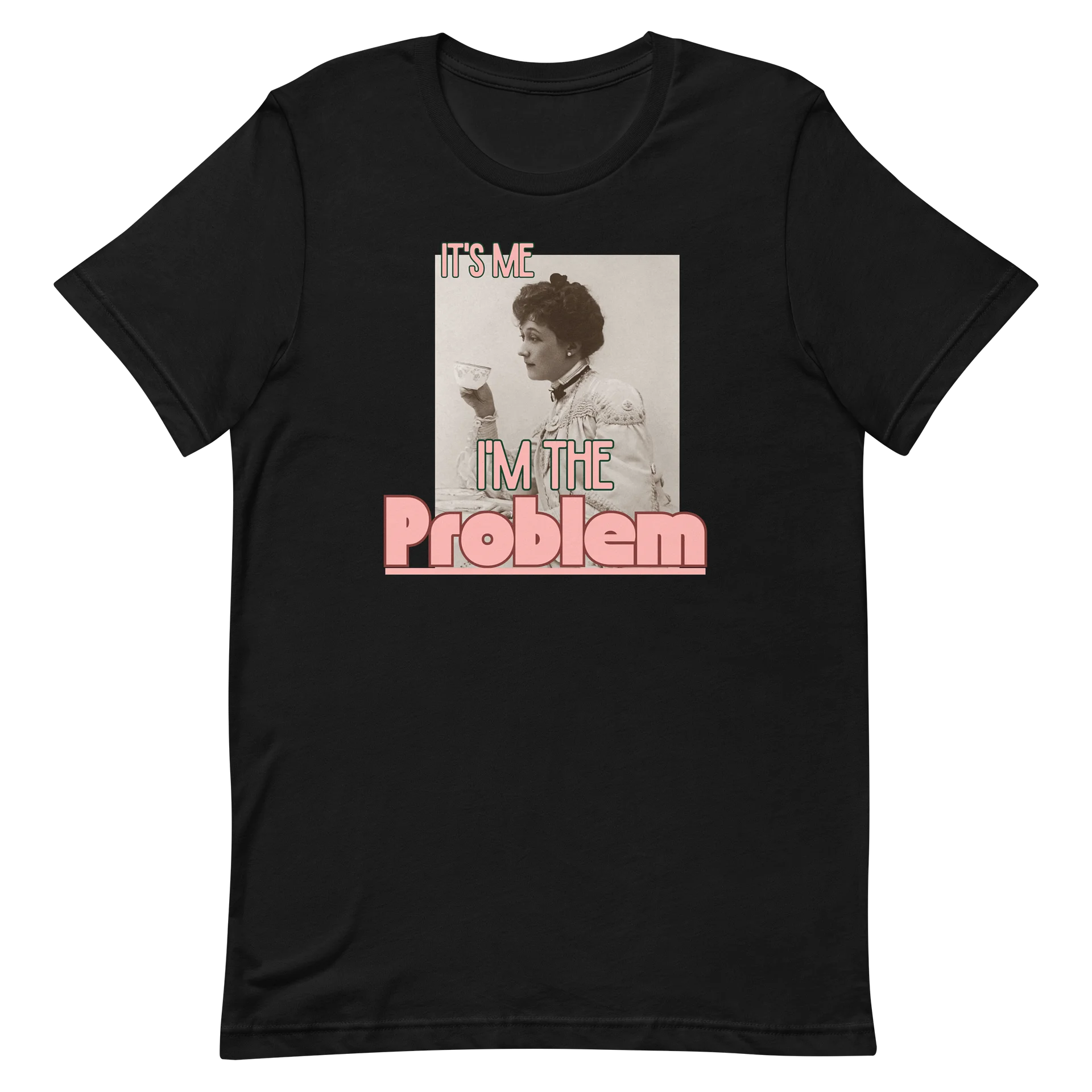 It's Me, I'm The Problem T-Shirt product image (3)