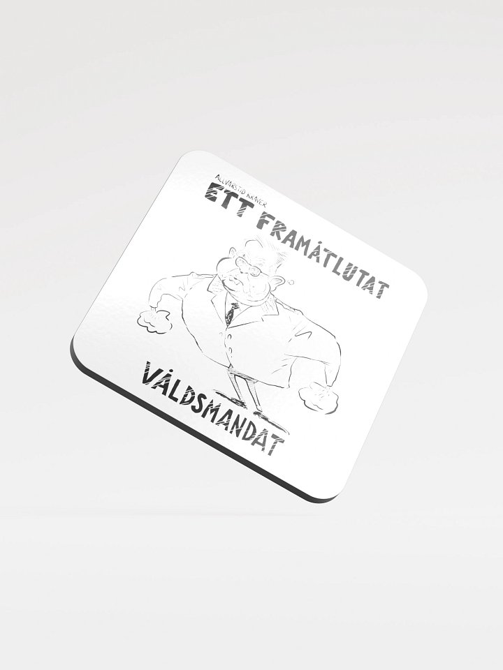 Framåtlutat våldsmandat - Underlägg (signed by @Kluddniklas!) product image (1)