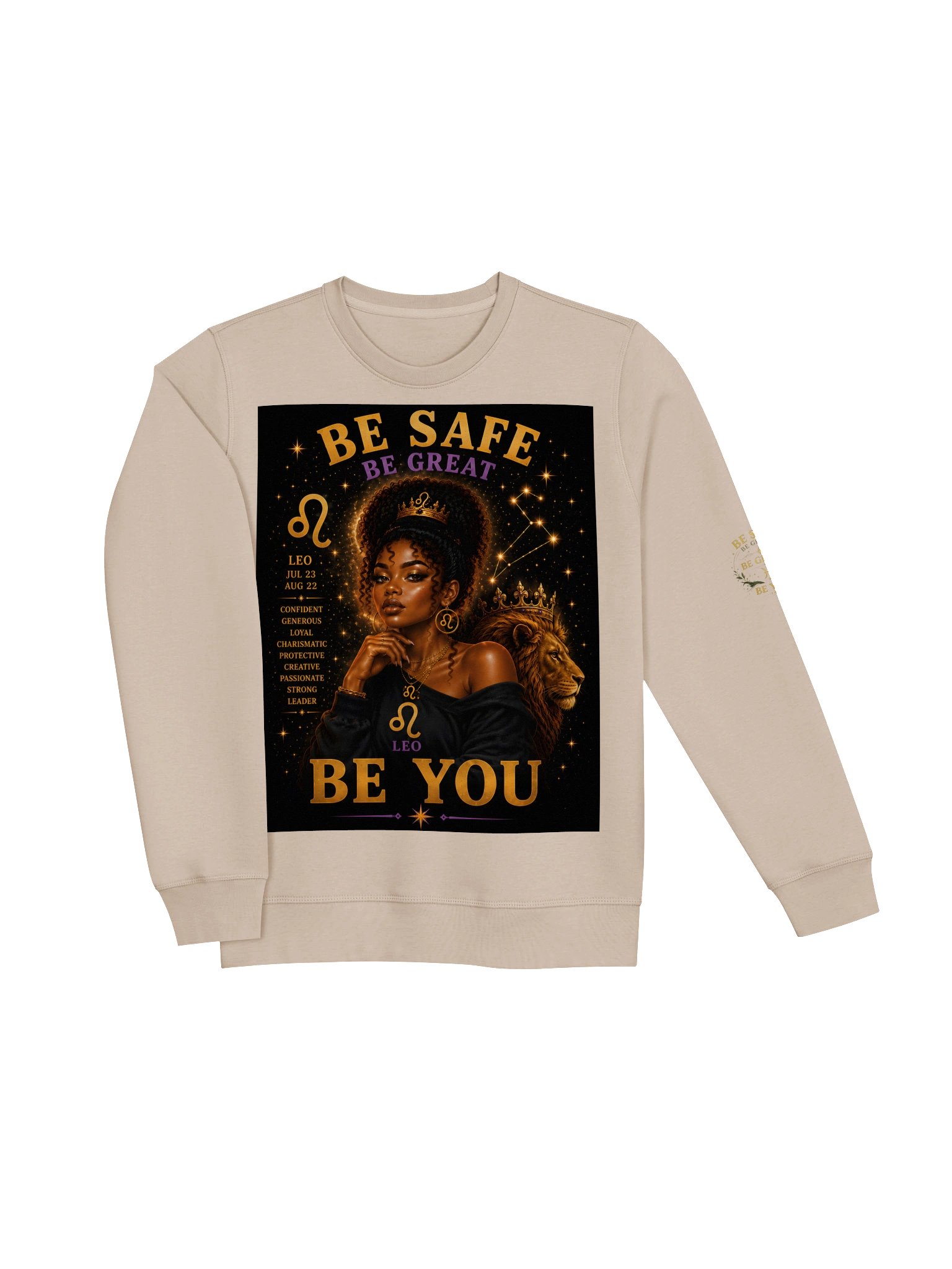 Leo For the royalty. Confident. Charismatic. Fearless. Leo shines naturally and inspires everyone around them. 👑 Be Safe. Be Great. Be You. product image (7)