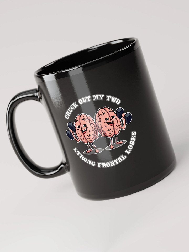 Two Strong Frontal Lobes Black Mug - Sarcastic Coffee Cup product image (1)