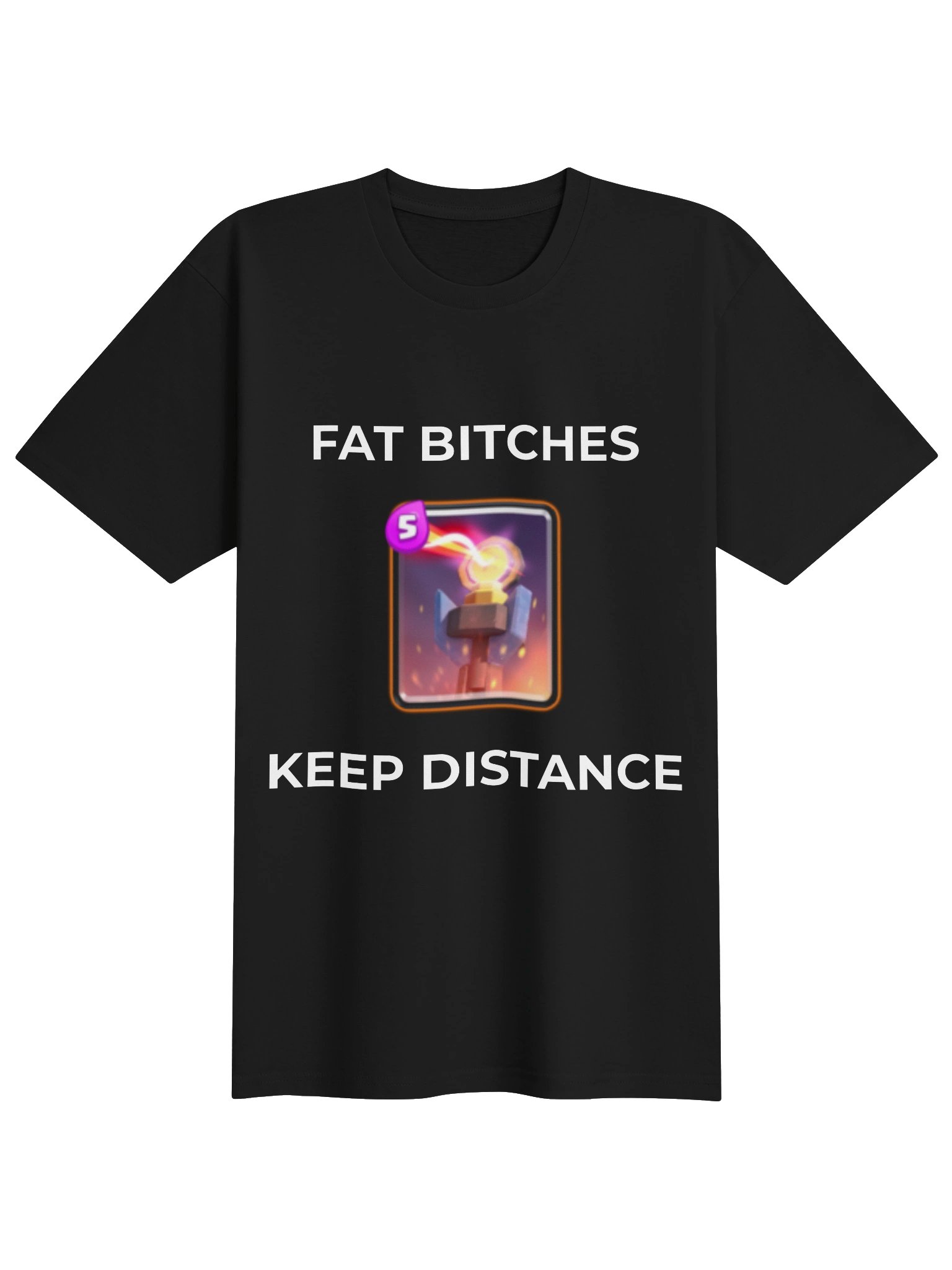 Fat Bitches Keep Disance | T-Shirt product image (1)
