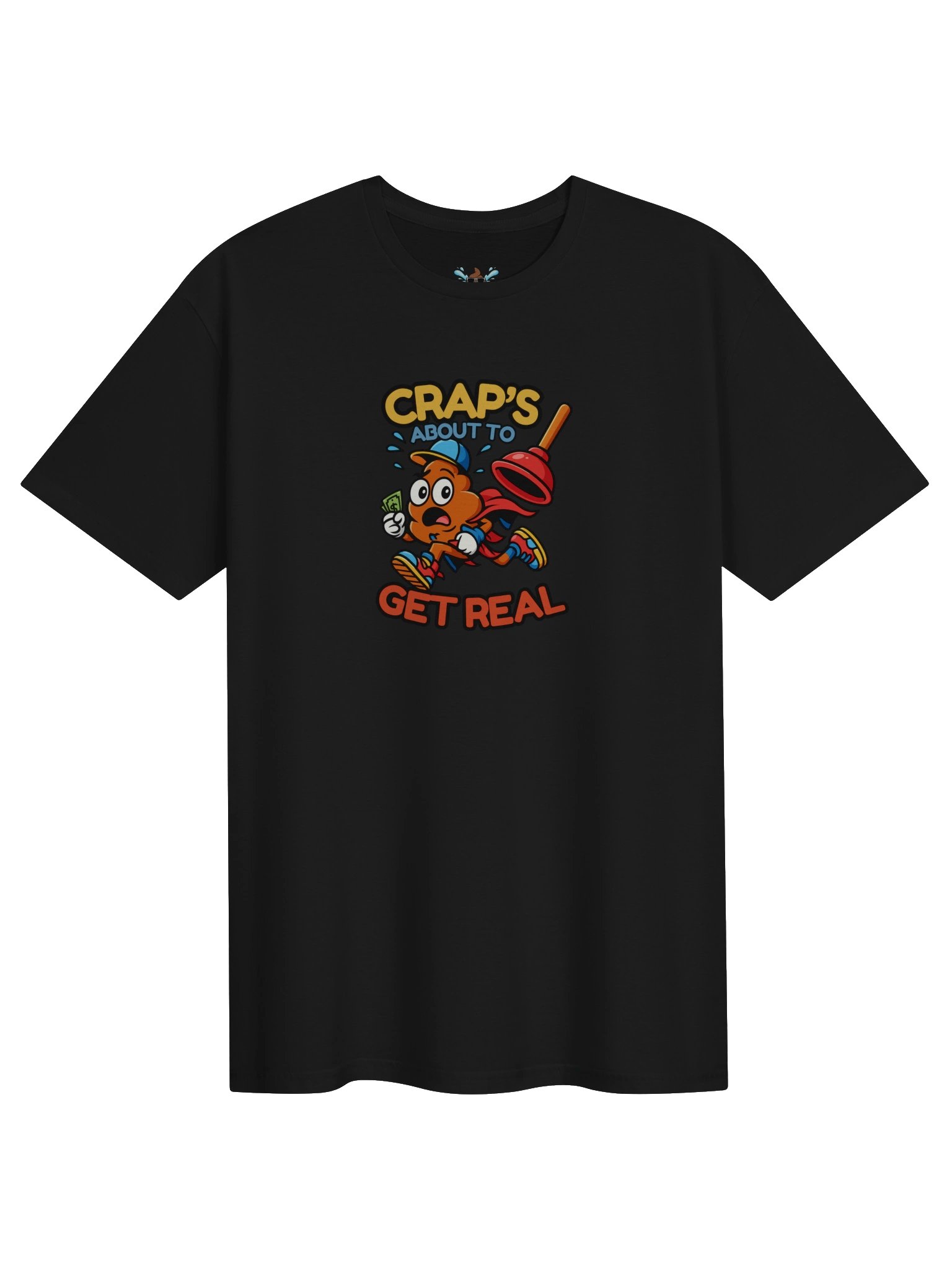 Crap's About To Get Real T-Shirt product image (1)