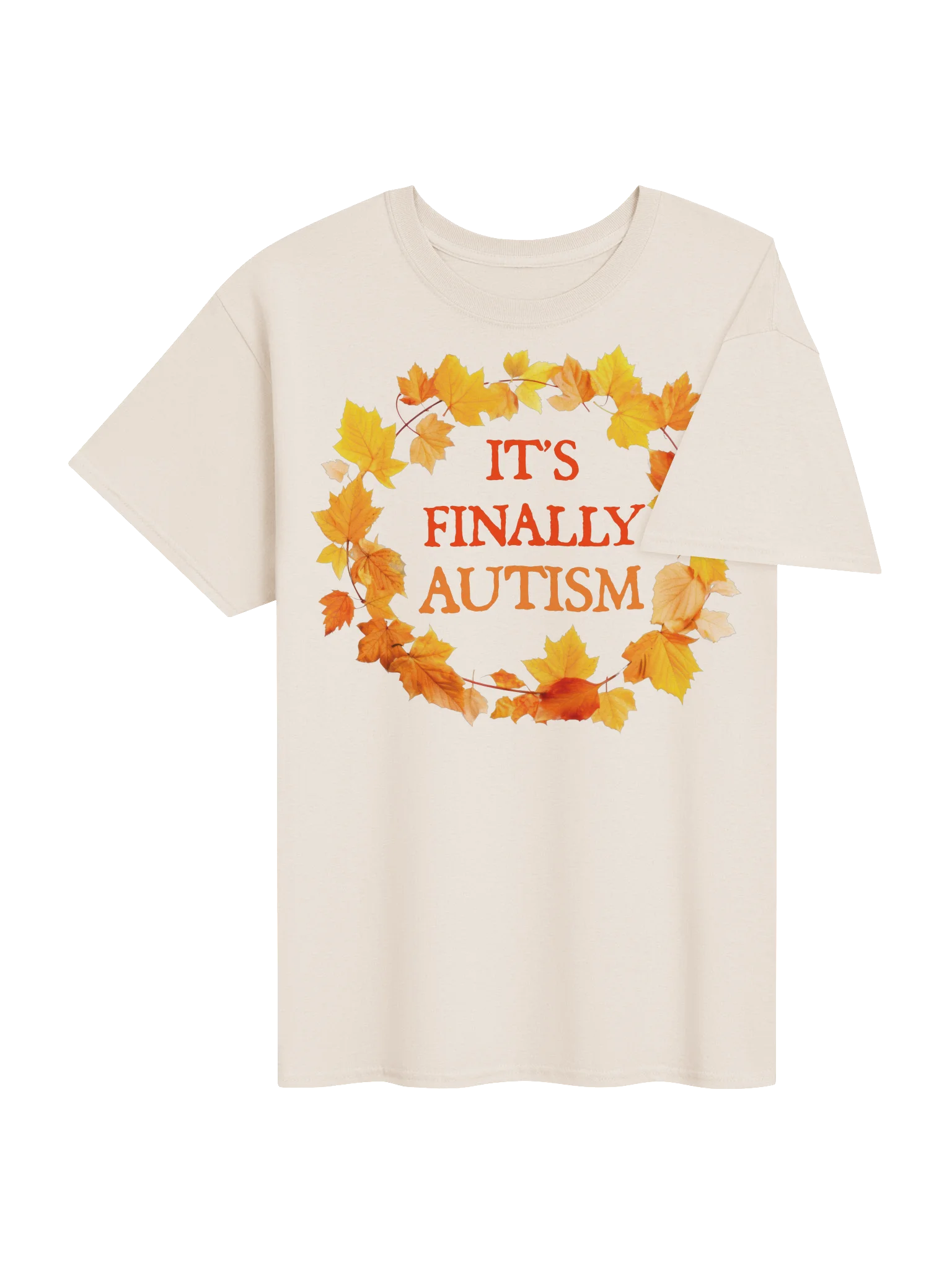 IT’S FINALLY AUTISM product image (54)